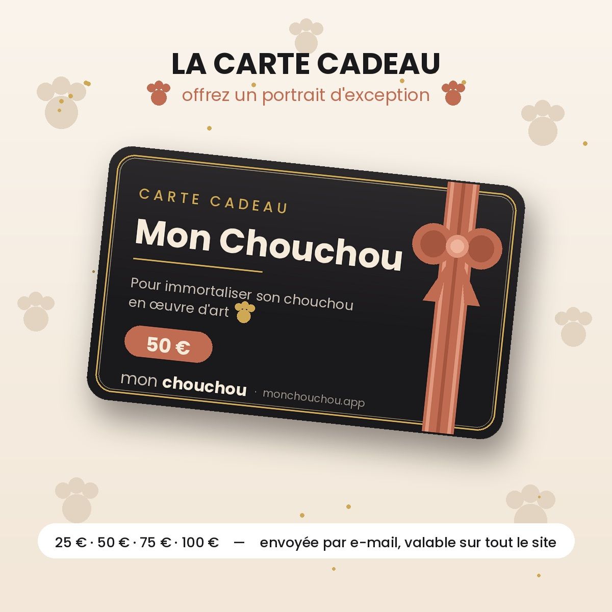 Carte cadeau Mon Chouchou — 25 à 100 €